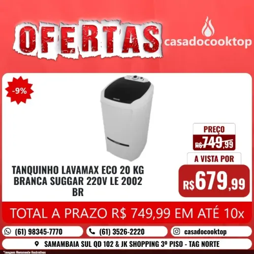 TANQUINHO LAVAMAX ECO 20 KG BRANCA SUGGAR 220V LE2002BR