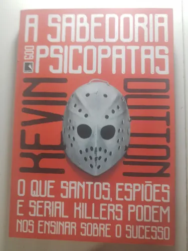 A Sabedoria dos Psicopatas - Kevin Dutton