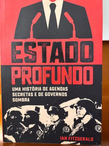 Livro Estado Profundo - Uma história de agendas secretas e de governos sombra