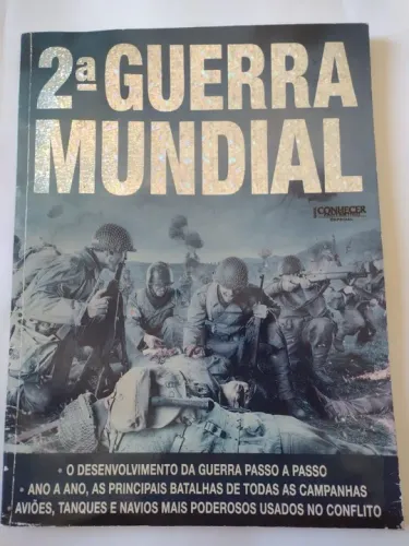 Revista 2ª Guerra Mundial Guia Conta a História do Conflito mais Sangrento