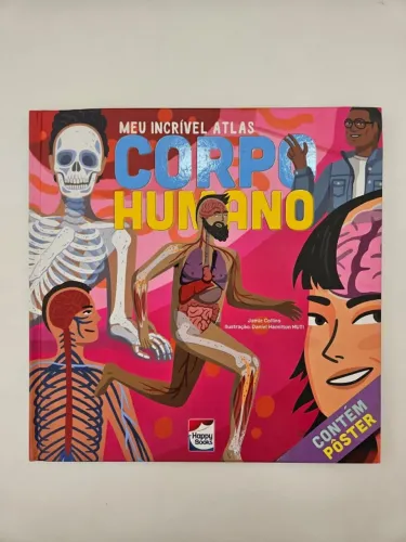 Meu incrível atlas - Corpo Humano (Ciranda Cultural)