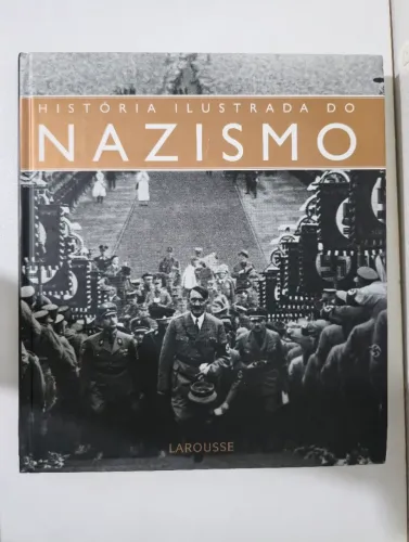 Livro Historia Ilustrada Do Nazismo Editora LaFonte