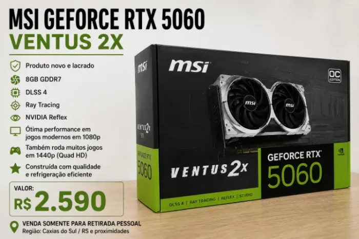 MSI GeForce RTX 5060 Ventus 2X - NOVA E LACRADA + NOTA FISCAL