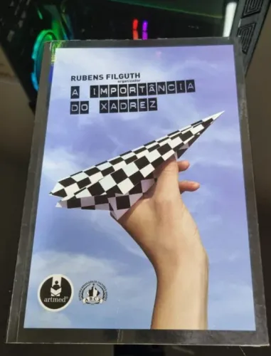 A Importância do Xadrez - Rubens Filguth