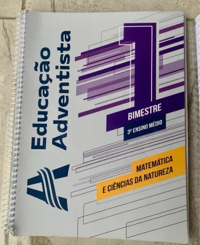 Livro Educação Adventista 1º Bimestre 3º Ensino Médio - Matemática e Ciências da Natureza