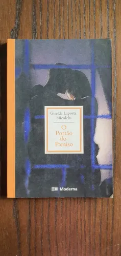 Livro O Portão do Paraíso - Giselda Laporta Nicolelis (Ótimo Estado)