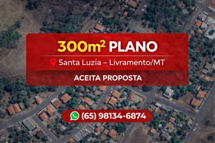 TERRENO 300M2 - SANTA LUZIA - LIVRAMENTO MT