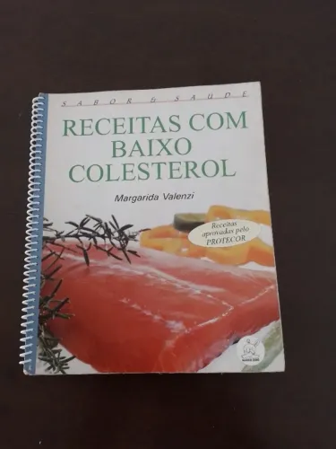 Receitas com baixo colesterol Livro Gastronomia - Margarida Valenzi
