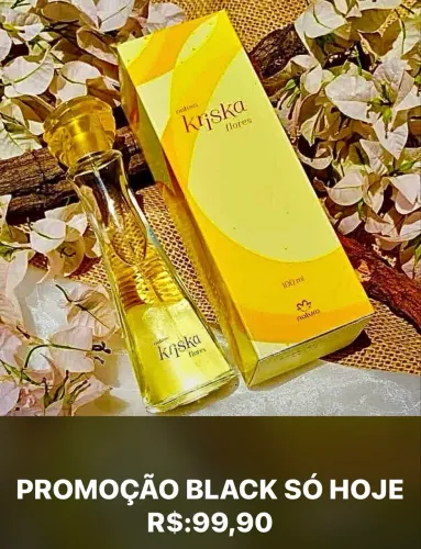 KRISKA FLORES NATURA PROMO BLACK R$:99,9
