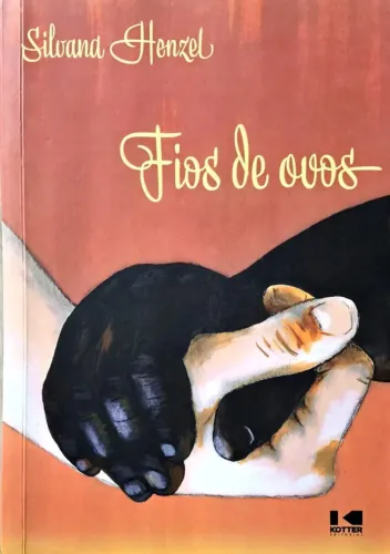 Livro Fios de ovos, autora Silvana Henzel