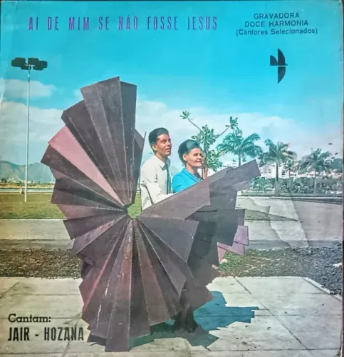 Lp Disco de Vinil Gospel Evangélico Jair e Hozana - Ai de Mim Se Não Fosse Jesus