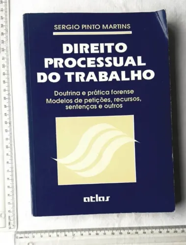 Livro Jurídico - Direito Processual do Trabalho - Sérgio Pinto Martins - 1993