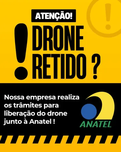 Drone retido ? Homologação
