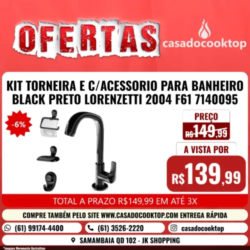 KIT TORNEIRA E C/ACESSORIO PARA BANHEIRO BLACK PRETO LORENZETTI 2004 F61 7140095