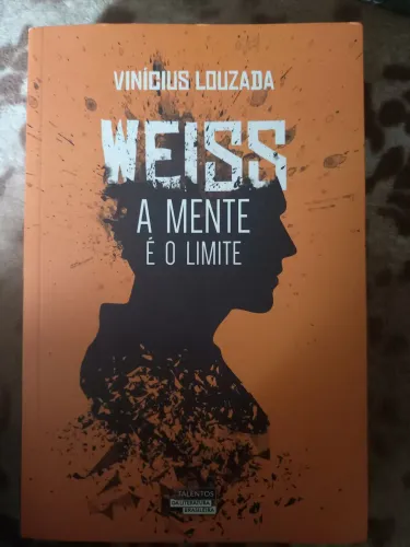 Livro Weiss: A Mente é o Limite - Vinícius Louzada (Ficção/Suspense)
