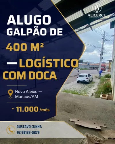 ALUGO GALPÃO DE 400 M2 NO NOVO ALEIXO COM DOCA