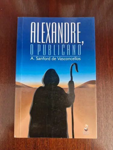 Livro Alexandre, o republicano - A. Sanford de Vasconcelos