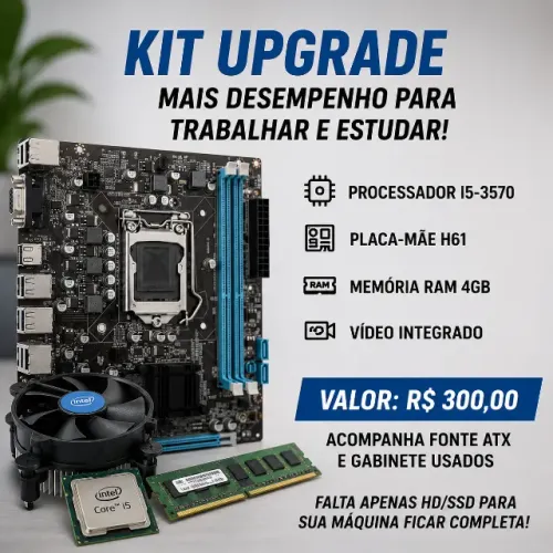 Kit Upgrade para PC (placa mãe h61 + i5-3570 + 4gb memória ram)