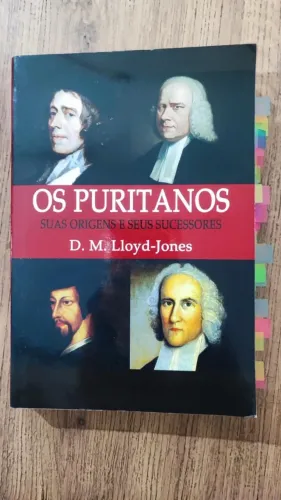 Os Puritanos: Suas origens e sucessores