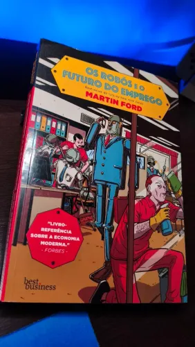 Livro - os robôs e o futuro do emprego - Martin Ford