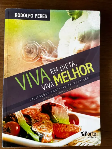 Livro - Viva melhor Viva em dieta - Rodolfo Peres 