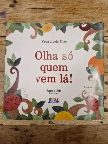 Olha só quem vem lá 