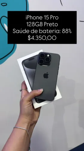 iPhone 15 Pro / 128GB / Preto / Saúde de bateria 88% / R$4.350,00