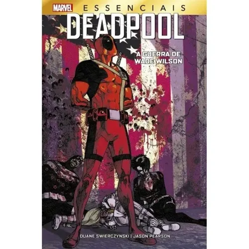 HQ PANINI DEADPOOL - A GUERRA DE WADE WILSON (MARVEL ESSENCIAIS)