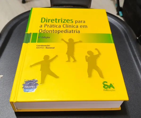 Diretrizes para Prática Clínica em Odontopediatria 