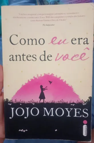 Como eu era antes de você. Jojo Moyes