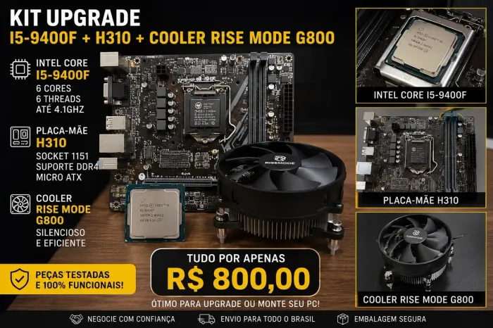 Kit upgrade Intel : I5 9400f e H310m e Cooler Rise Mode G800 (negocio o valor)
