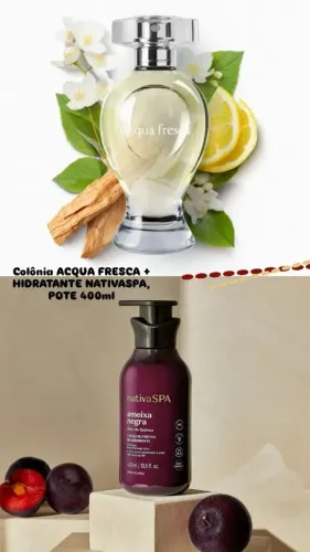 COMBO: 1 Colônia Acqua Fresca + 1 Hidratante NATIVASPA 400ml