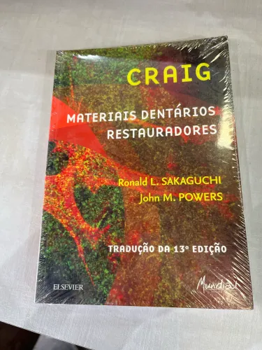 Craig - Materiais Dentários Restauradores (13ª Ed.)