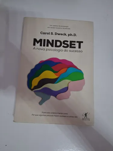 Mindset - a nova psicologia do sucesso de Carol S. Dweck 