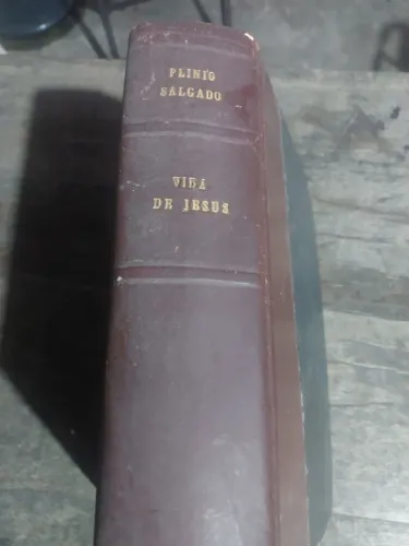 Livro VIDA DE JESUS...Plínio Salgado...