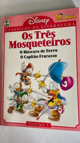 Clássicos da Literatura Disney - Os três Mosqueteiros - Volume 1 - Editora Abril