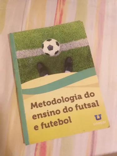 Livro Metodologia do ensino do futsal e futebol- Unopar