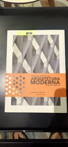 História Crítica da Arquitetura Moderna - Kenneth Frampton
