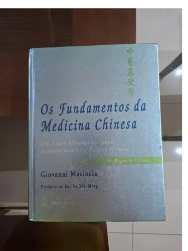 Fundamentos da Medicina Chinesa - 2ª Edição | Giovanni Maciocia - Excelente Estado
