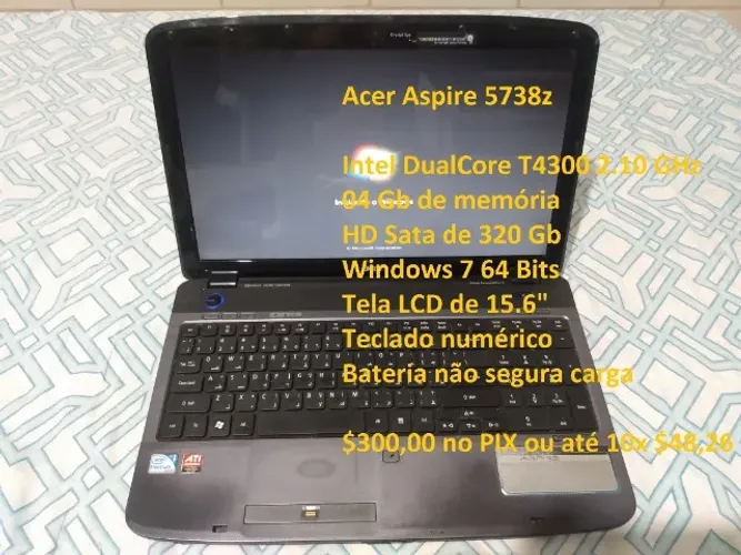 Notebook Acer 5738Z DualCore T4300, 4gb, HD 320 Gb Win7 No precinho 300,00 Pronto pra uso