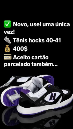 (PRA SAIR HOJE 300$ E FRETE GRATIS)Tênis hocks novo
