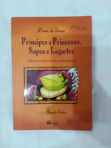 Livro "Príncipes e Princesas, Sapos e Lagartos" de Flávio de Souza