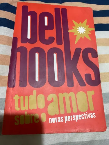 Livro Bell Hooks Tudo Sobre o Amor