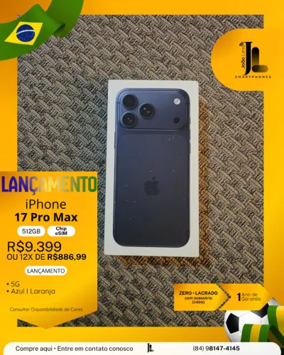IPHONE 17 PRO MAX, 512GB, CHIP ESIM, AZUL OU LARANJA, LACRADO, LANÇAMENTO!