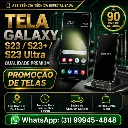 Tela Samsung Galaxy S23 / S23+ / S23 Ultra ? Qualidade Premium!