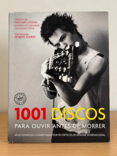 1001 Discos Para Ouvir Antes de Morrer - Robert Dimery | 2007
