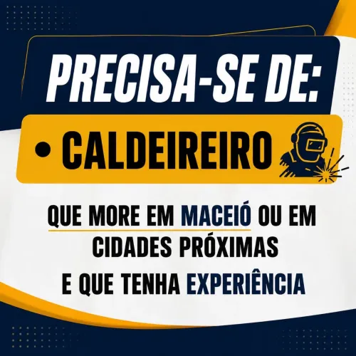 Vaga para Caldeireiro em Maceió-AL