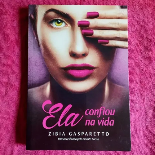Livro Ela Confiou na Vida