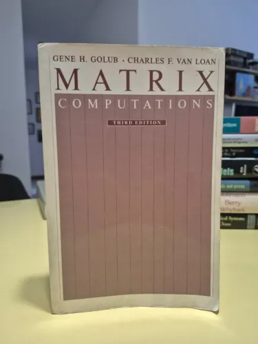 Matrix Computations (3rd Edition) - Gene H. Golub & Charles F. Van Loan | Johns Hopkins