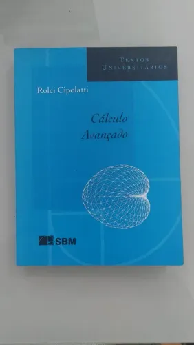 Livro "Cálculo Avançado - Rolei Cipolatti" - Ed. SBM